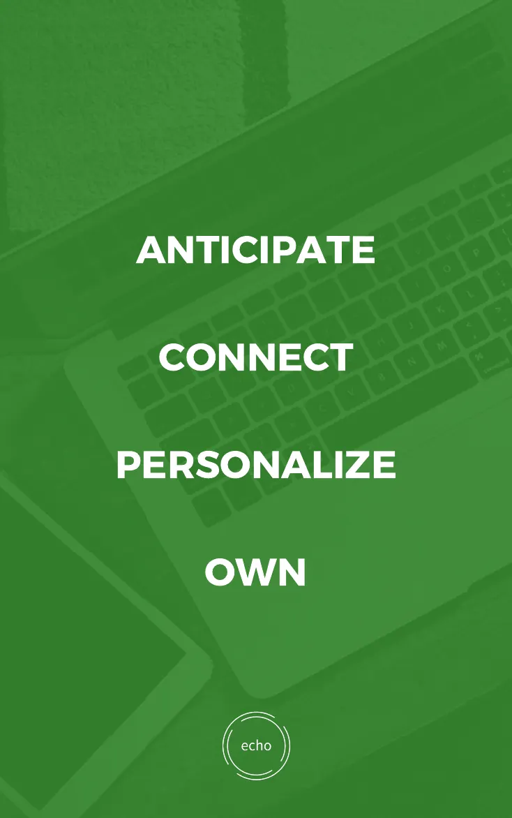 A full page of four words: anticipate, connect, personalize, own